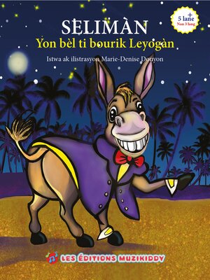 cover image of Selimàn, Yon Bèl Ti Bourik Leyogàn(Trilingual Edition)